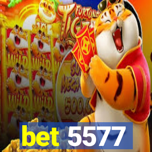 bet 5577